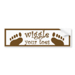 Wiggle Your Toes_Bumper Sticker