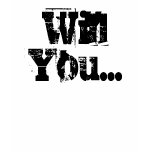 Wiil You Marry Me? T-Shirt