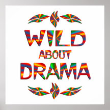 Wild About Drama Posters
