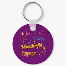 Wild and Wacky Stepmom keychains