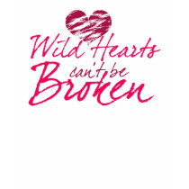 Wild hearts can't be Broken Tees