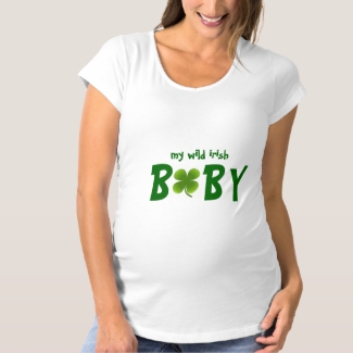 Wild Irish Baby Design MaternityT-Shirt