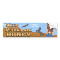 Wild Mountain Honey BUMPER STICKER bumper stickers