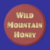 Wild Mountain Honey MAGNET by RealPotential Wild Mountain Honey MAGNET