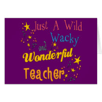 Wild N Wacky Teacher Cards