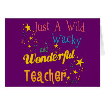 Wild N Wacky Teacher Cards