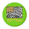Wild Thing! Cool Animal Print design magnets by greenbaby Wild Thing! Cool Animal Print design magnets