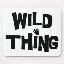 Wild Thing Mousepads
