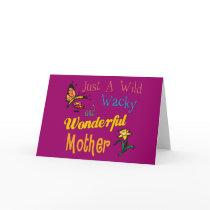 Wild Wacky Wonderful Mother Cards