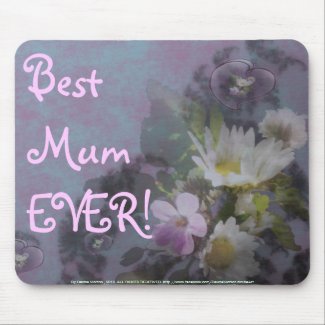 wildflower, Best Mum EVER! heart mousepad