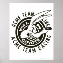 Wile E. Coyote Acme Team Racing B/W Posters