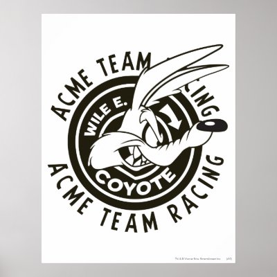 Wile E. Coyote Acme Team Racing B/W posters
