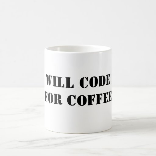 Will code for coffee mug Zazzle