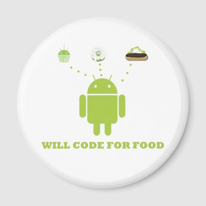 Will Code For Food (Android Software Developer) Fridge Magnets