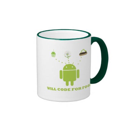 Will Code For Food (Android Software Developer) Coffee Mugs