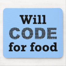 Will Code For Food Mousepad