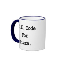 will code for pizza mugs by geekme will code for pizza mugs