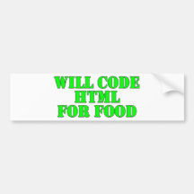Will Code HTML For Food Bumper Stickers