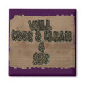 Will Cook & Clean 4 Sex magnets