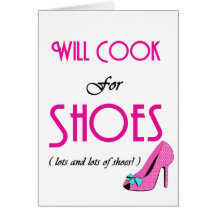 Will Cook For Shoes Card