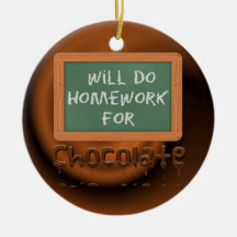Will Do Homework For Chocolate Christmas Tree Ornament