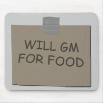 Will GM For Food mousepads