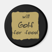 Will Golf For Food Magnets