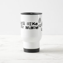 Will Hike For Cache! Coffee Mug