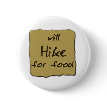 Will Hike For Food buttons