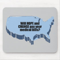 Will hope and change pay your medical bills mouse pad