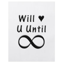 Will Love You Until Infinity Flyers