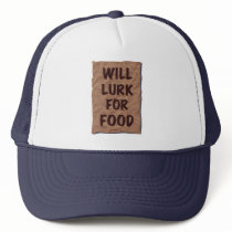 Will Lurk For Food hats by JaneBucci Will Lurk For Food hats