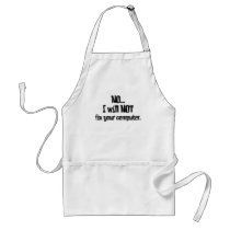 Will NOT Fix Your Computer aprons by geekme Will NOT Fix Your Computer aprons