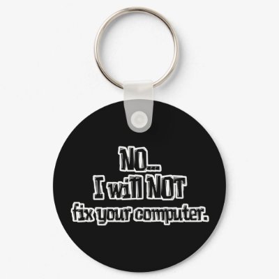 Will NOT Fix Your Computer Key Chains by geekme