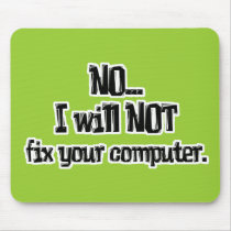 Will NOT Fix Your Computer mousepads by geekme Will NOT Fix Your Computer mousepads