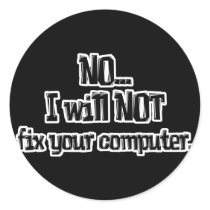 Will NOT Fix Your Computer stickers