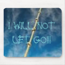 WILL NOT LET GO!!! mousepads
