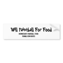 Will Paintball for Food bumper stickers