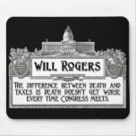 Will Rogers Quote on Death and Taxes Mousepads