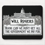 Will Rogers Quote on Government Efficiency Mouse Pads
