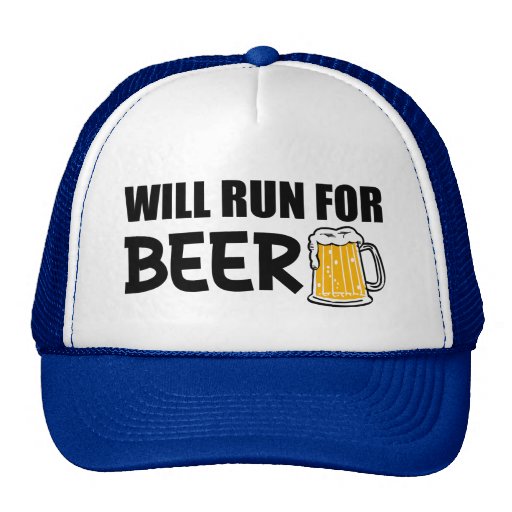 Will Run for Beer funny Trucker Hat Zazzle