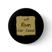 Will Run For Food buttons