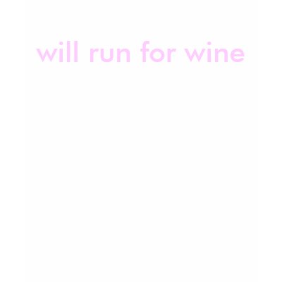 will run for wine t-shirts by ottster35