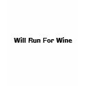 Will Run For Wine t-shirts