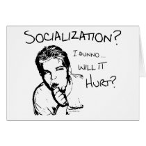 Will Socialization Hurt? Greeting Cards