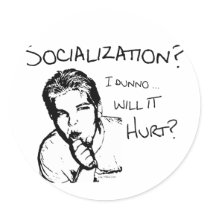 Will Socialization Hurt? Stickers