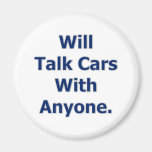 Will Talk Cars Refrigerator Magnet