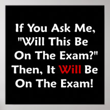 Will This Be On The Exam? Posters