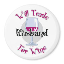 Will Trade Husband For Wine Fridge Magnet