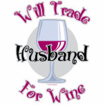 Will Trade Husband For Wine Photo Cutouts